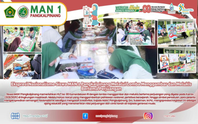 Ekspresi Nasionalisme Siswa MAN 1 Pangkalpinang Melalui Lomba Menggambar dan Melukis Bertema Perjuangan