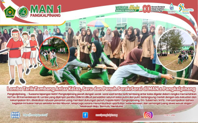 Lomba Tarik Tambang Antar Kelas, Seru dan Penuh Sorak Sorai di MAN 1 Pangkalpinang