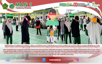 Uji Fokus & Kekompakan, Siswa MAN 1 Pangkalpinang Ramaikan Lomba Konsentrasi Kelompok