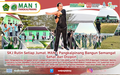SKJ Rutin Setiap Jumat, MAN 1 Pangkalpinang Bangun Semangat Sehat dan Disiplin