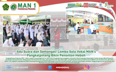 Adu Suara dan Semangat! Lomba Solo Vokal MAN 1 Pangkalpinang Bikin Penonton Heboh