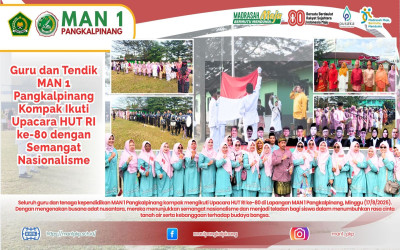 Guru dan Tendik MAN 1 Pangkalpinang Kompak Ikuti Upacara HUT RI ke-80 dengan Semangat Nasionalisme